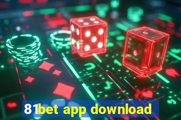81bet app download